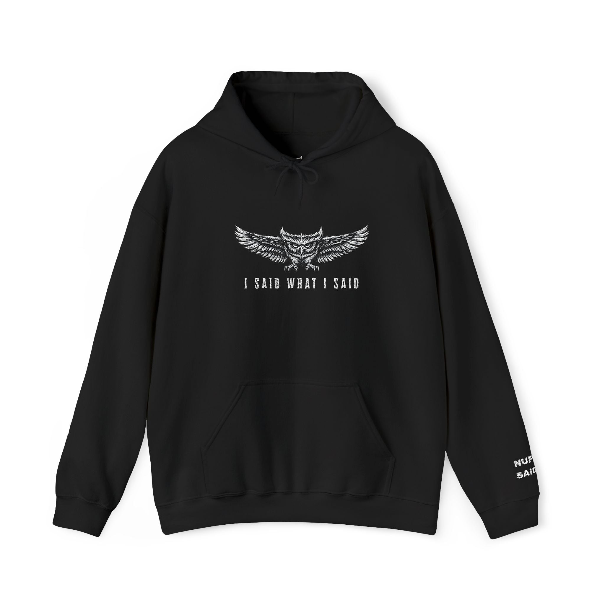NUFF SAID I Said What I Said Hoodie – Black