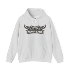NUFF SAID Owl Hoodie | Earned, Not Given