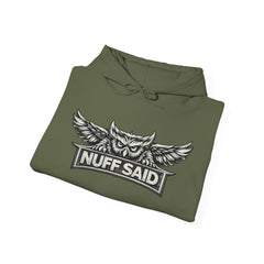 NUFF SAID Owl Hoodie | Earned, Not Given