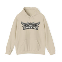 NUFF SAID Owl Hoodie | Earned, Not Given